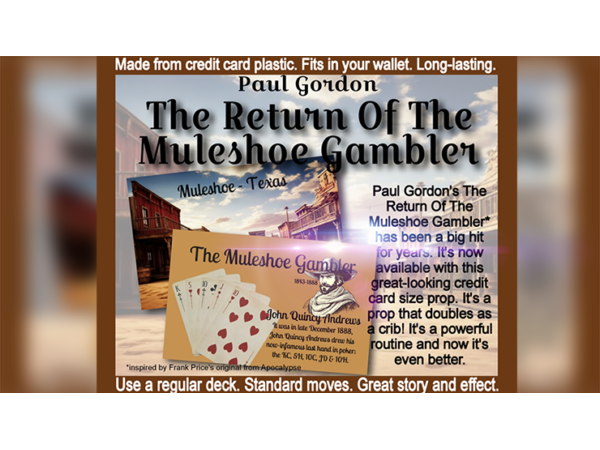 The Return Of The Muleshoe Gambler by Paul Gordon