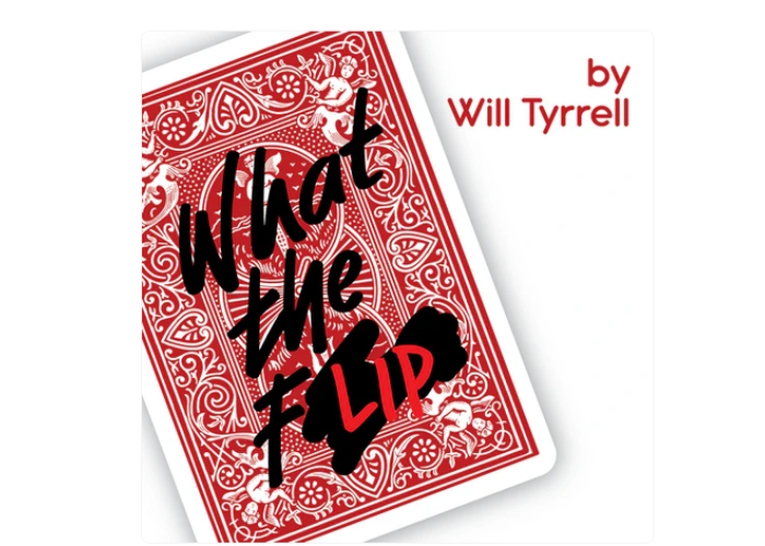 What The Flip by Will Tyrrell