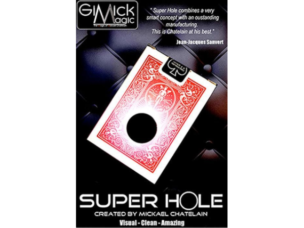 Super Hole by Michael Chatelain