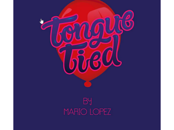 Tongue Tied by Mario Lopez Refill